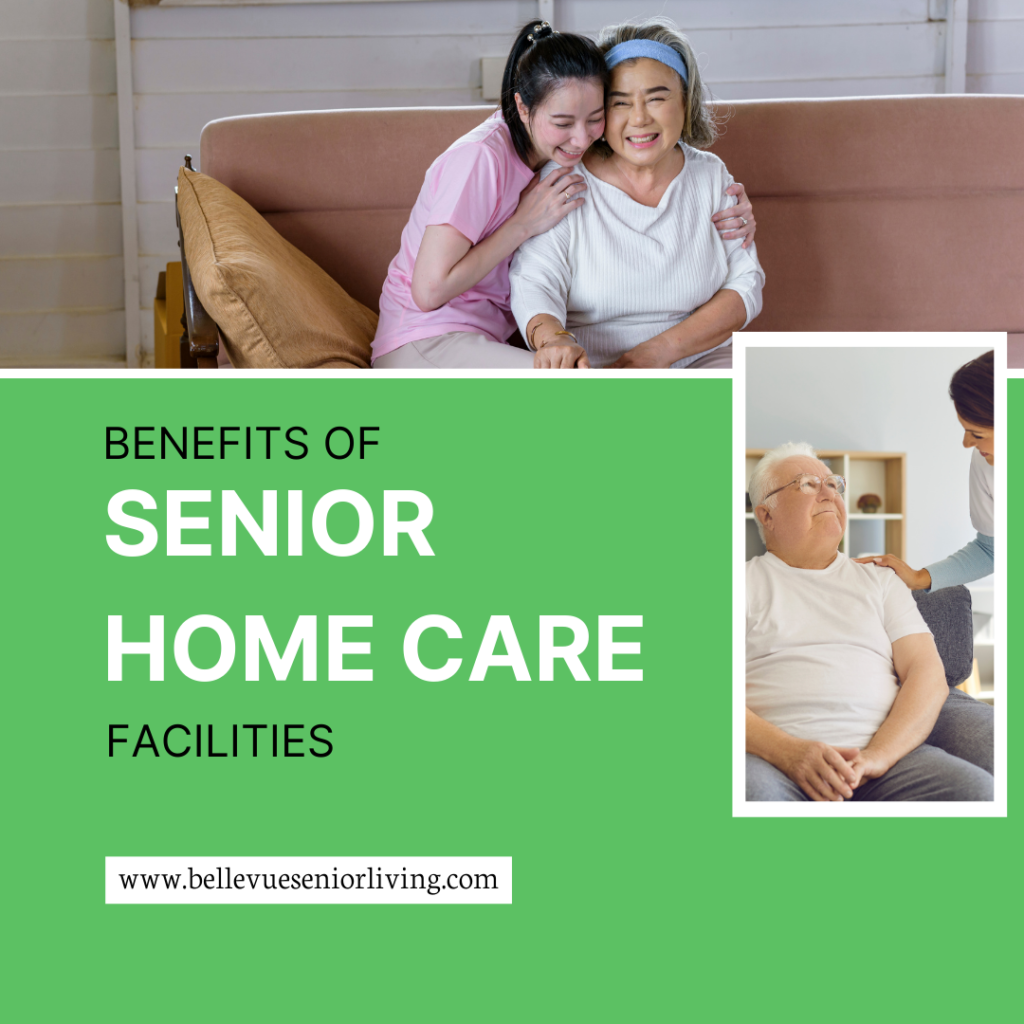 Benefits Of Senior Home Care Facilities